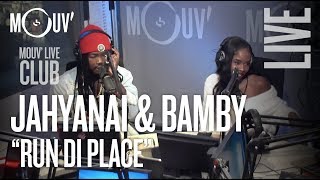 JAHYANAI & BAMBY : "Run Di Place" (live @ Mouv' Studios) #MOUVLIVECLUB