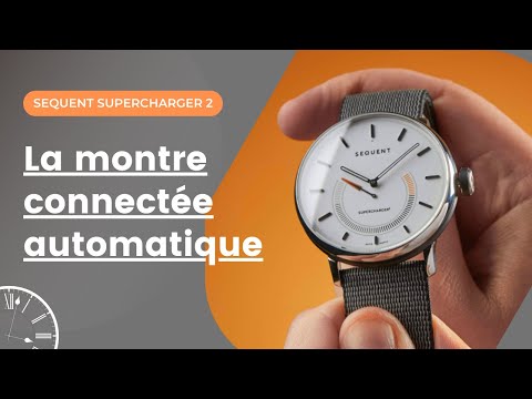 ⌚ SEQUENT SuperCharger 2 | La Smartwatch Hybride Intelligente que vous n'avez pas à recharger ❗️❗️❗️
