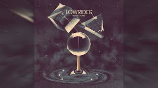 Lowrider - Refractions [Full Album]