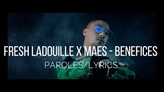 Fresh LaDouille X Maes - Bénéfice (PAROLES/LYRICS)