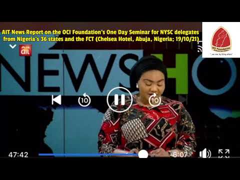 AIT Nigeria News Report on OCI Foundation-sponsored 1-Day Seminar for NYSC delegates; with NCS&SHAHF