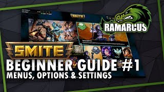 Menus, Options & Settings // SMITE 2018 // Beginner's Guide #1