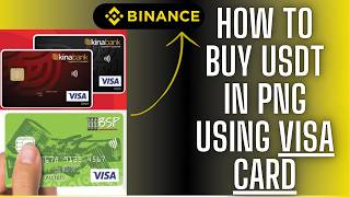 पापुआ न्यू गिनी में बीएसपी और किना बैंक वीज़ा कार्ड का उपयोग करके यूएसडीटी कैसे खरीदें screenshot 4