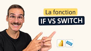 Les fonctions IF et SWITCH dans Power BI [DAX]
