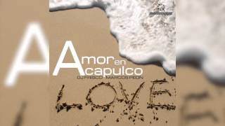 Dj Frisco & Marcos Peon - Amor en Acapulco (Cover Audio)