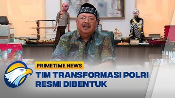 Menjawab Tantangan Reformasi Kepolisian - [Primetime News]