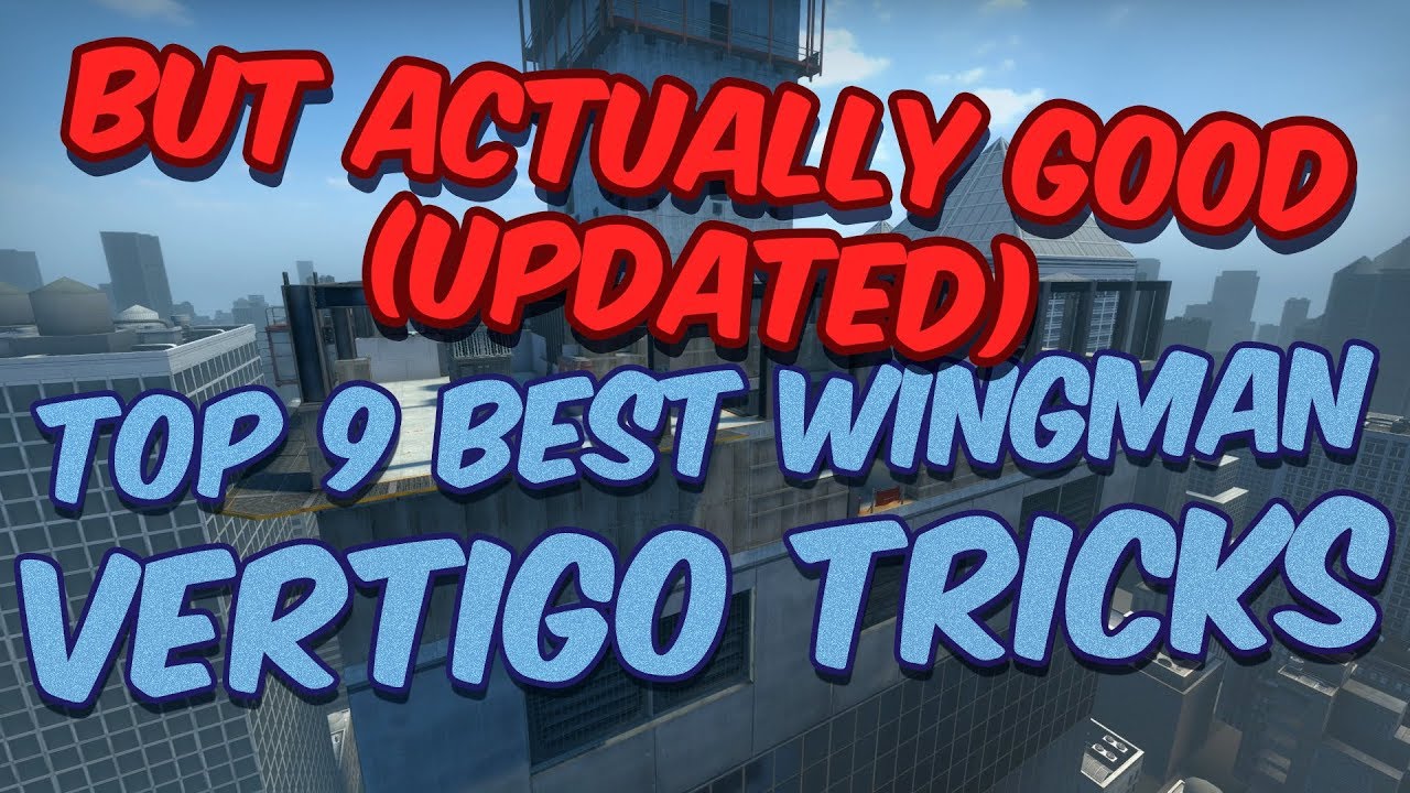 VERTIGO TRICKS BUT ACTUALLY GOOD (UPDATED) | Top 9 BEST WINGMAN VERTIGO TRICKS | CSGO