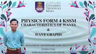 Physics Form 4 : Chapter 5 - 5.1.4 Characteristics of Waves & 5.1.5 Wave Graphs