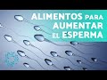 6 ALIMENTOS para AUMENTAR el ESPERMA 🔫 (¿Qué Comer para Aumentar el Esperma?)