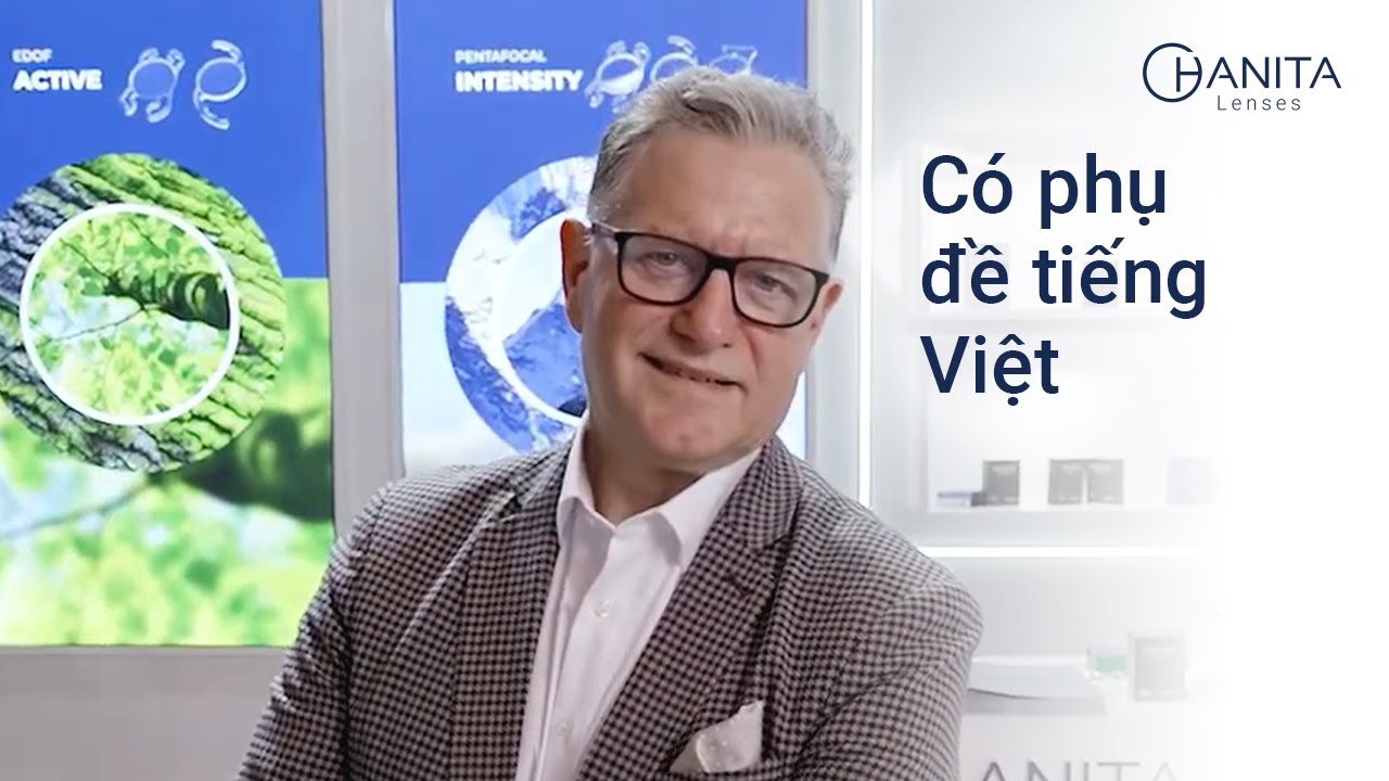 Prof. Auffarth on the Evolution of Multifocal IOLs and Hanita Lenses’ Intensity (Vietnamese sub)