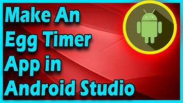 Egg Timer App | Android App Development Tutorial For Beginners