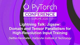 Lightning Talk: Jigsaw: Domain and Tensor Parallelism for High-Resolution Inp... Deifilia Kieckhefen