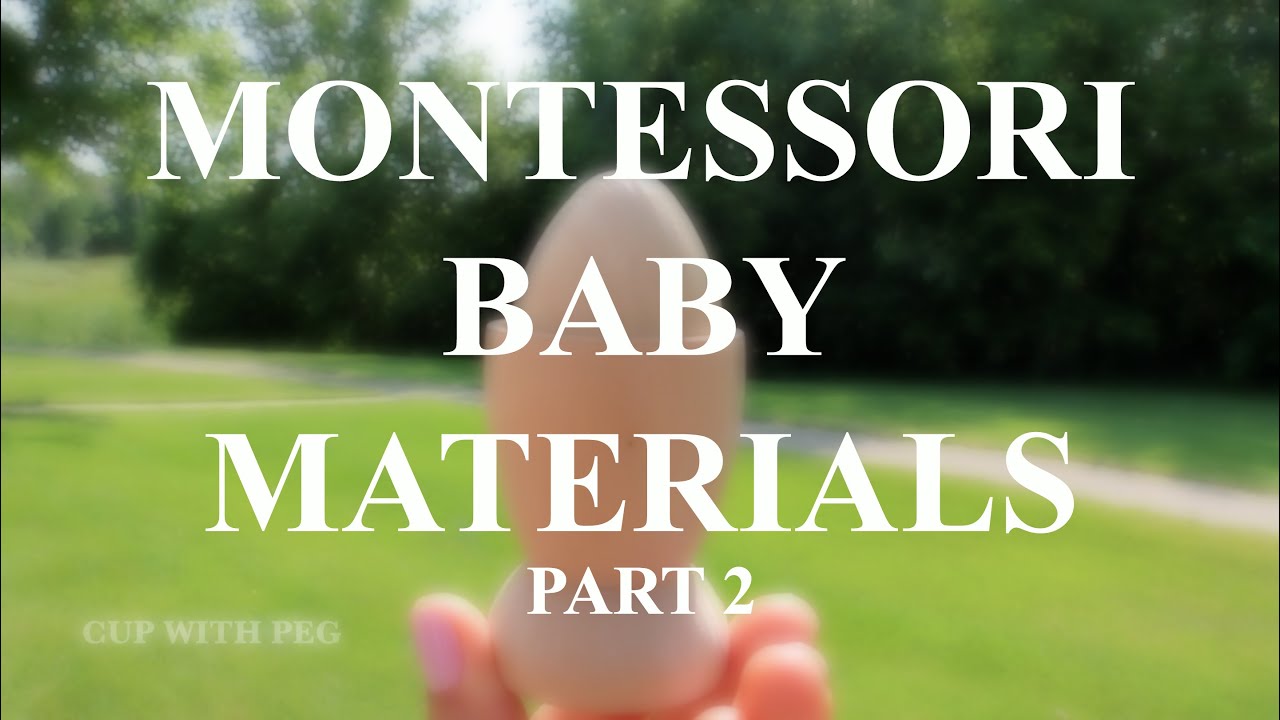 Montessori Baby Materials/Toys | Part 2