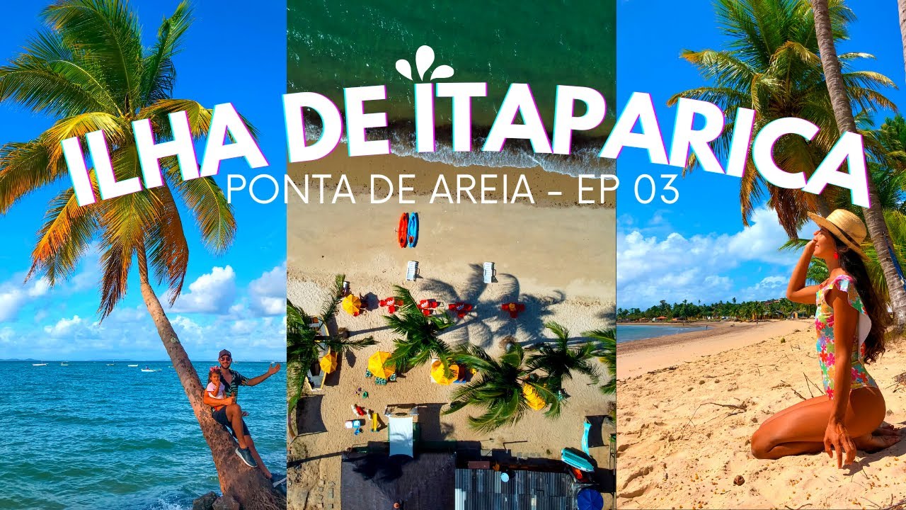 TUDO sobre a praia PONTA DE AREIA em ITAPARICA, Bahia + Dica de RESTAURANTE na ilha de Itaparica, BA