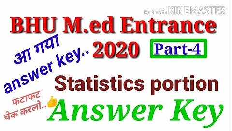 BHU Entrance 2020 answer key | M.Ed | with analysis Statistics portion | Bhu Entrance Answer key 20