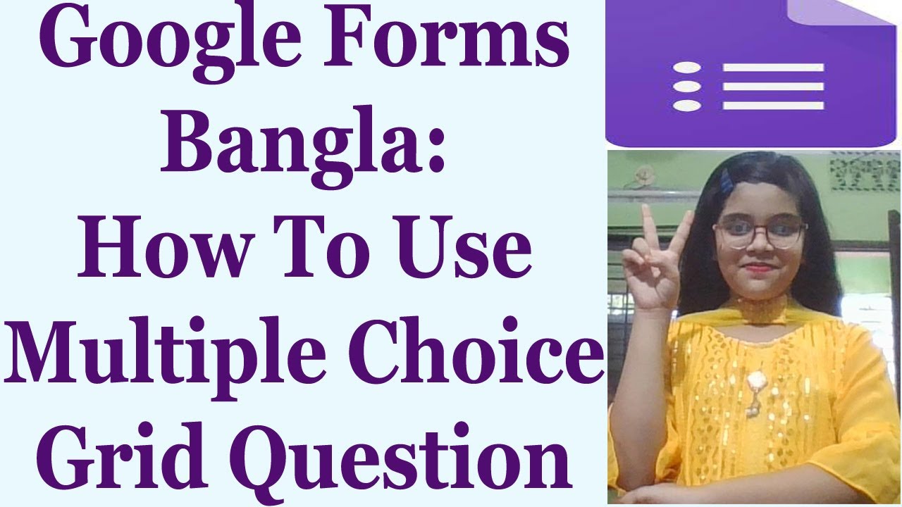 Google Forms Bangla: How To Use Multiple Choice Grid Question - YouTube