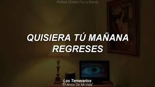 El amor de mi vida - Los temerarios 🥀