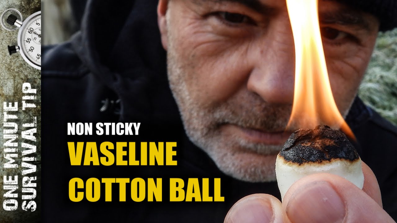 Vaseline cotton ball - one survival tip - YouTube