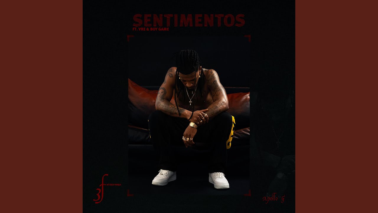 Sleduj Sentimentos (feat. Vre & Boy Game) na YouTube