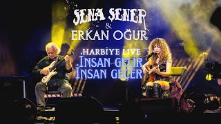 Sena Şener & Erkan Oğur - İnsan Gelir İnsan Geçer Harbiye 2025 Live