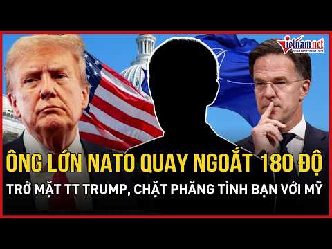 Ông lớn NATO quay ngoắt 180° “chặt phăng” tình bạn với Mỹ: Đồng minh thân cận nhất “trở mặt” Trump?