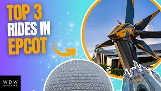 Top 3 Rides in Epcot