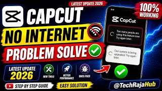 👉 CapCut No Internet Problem Solve 2026 🔥 | Latest Update Fix Hindi