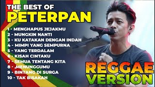 Download Lagu The Best of PETERPAN in Reggae Style | Menghapus Jejakmu, Mungkin Nanti, Bintang di Surga MP3