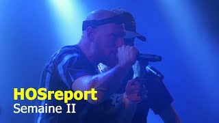 #HOSreport semaine II / Bastard Prod + End Of the Weak + ...