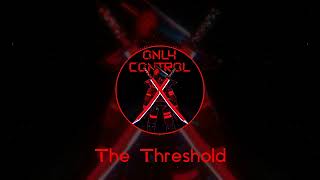 The Threshold - Only Control OST