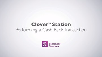 Clover Station with Mini | Cash Back Transaction | AIB Merchant Services