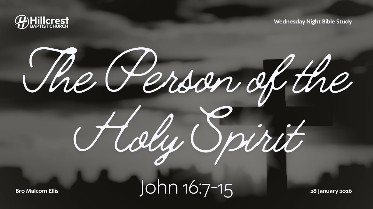 The Person of the Holy Spirit - John 16:7-15 - 01.28.2026 - YouTube