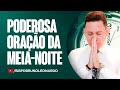 ORAÇÃO DA MEIA-NOITE-21 DE OUTUBRO