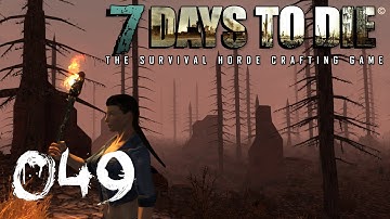 7 DAYS TO DIE ► #049 - Verseucht und verlassen! ► Let