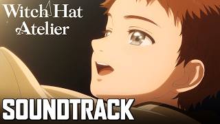Tartah Uses Magic OST 【SOUNDTRACK】 - Witch Hat Atelier EP 10 - EPIC VERSION