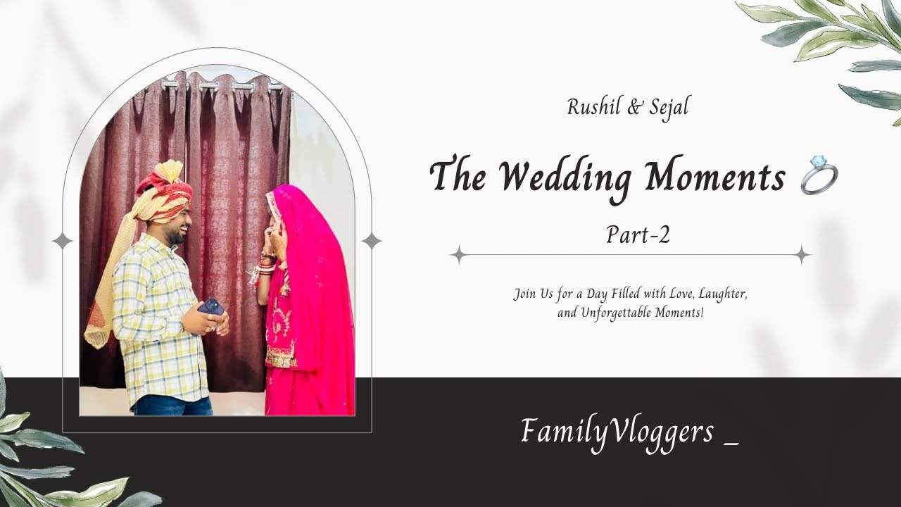 “Wedding Moments Continue 💍 | Family Wedding Vlog – Part 2”