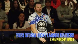 2023 Storm Lucky Larsen Masters Championship | Jesper Svensson vs. AJ Johnson