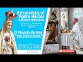 Entrevista Padre Hector Ramirez - El Mundo de Hoy