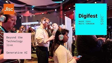 Generative AI in education | Jisc | Beyond the Technology: Digifest 2025