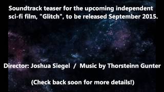 Video thumbnail of ""Glitch" soundtrack teaser"