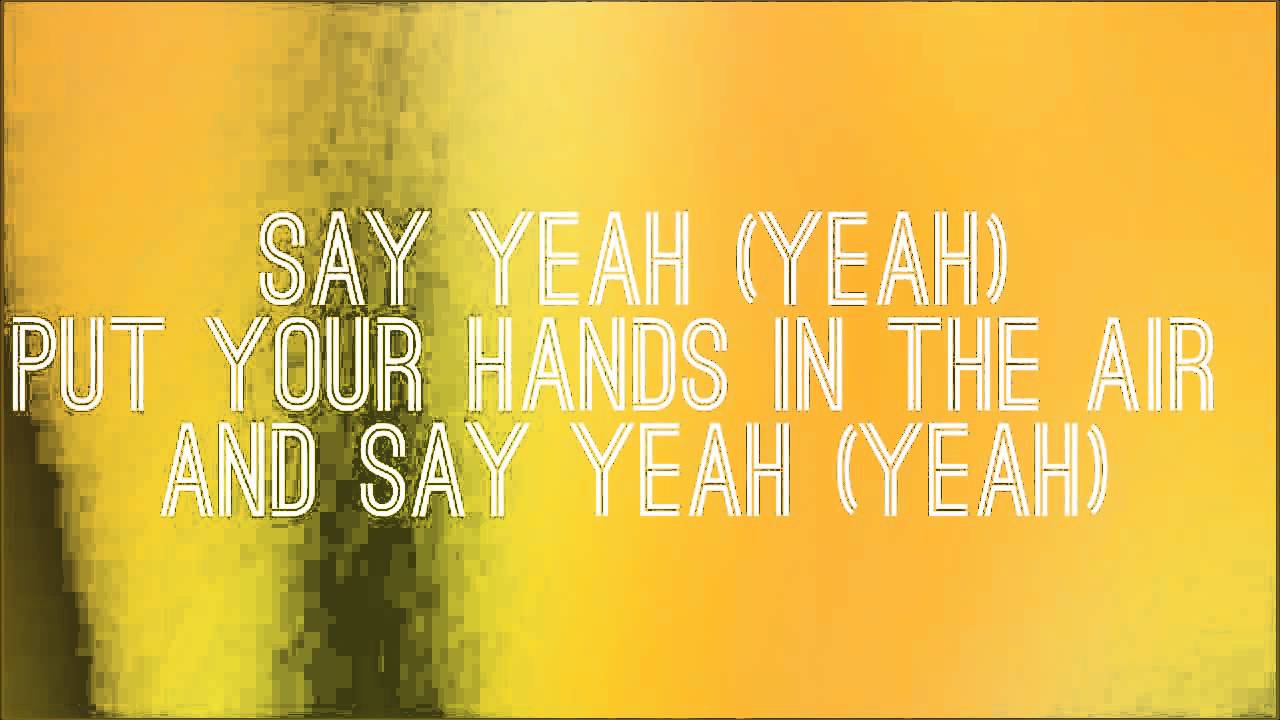 Madcon Say Yeah Lyrics YouTube