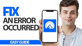 How To Fix Paramount Plus App An Error Occurred | Final Solution