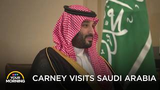 PM Mark Carney in Riyadh: Will Human Rights Be on the Table?  | Your Morning