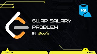 Swap Salary (Leetcode SQL) in Telugu