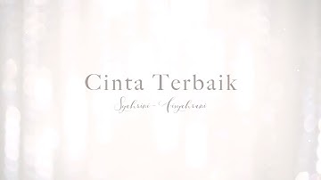 OFFICIAL VIDEO CLIP "CINTA TERBAIK"