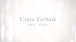 OFFICIAL VIDEO CLIP "CINTA TERBAIK"  - Durasi: 3:37. 