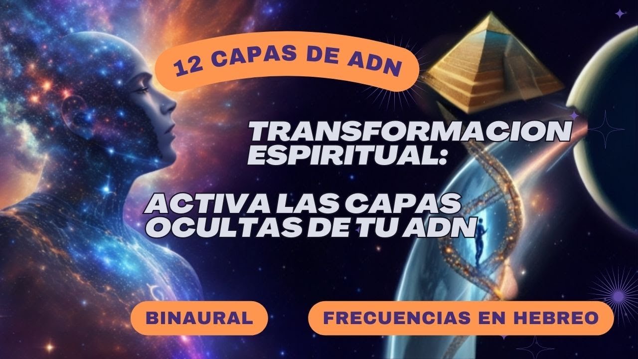 Frecuencias: Activar las 12 capas ADN (Kryon) | Nombres de Dios en ...