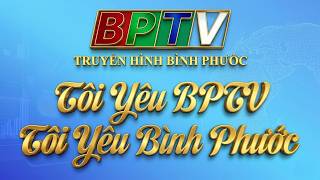 Chính Thức Không Còn Đài Bình Phước Tôi Yêu-BPTV #binhphuoctv #binhphuoc