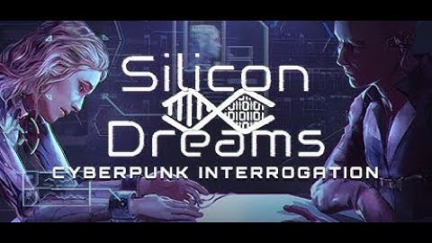 INTERRORATING COMPUTER SOFTWARE? | Silicon Dreams | cyberpunk interrogation