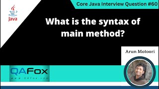 What is the syntax of main method (Core Java Interview Question #60)